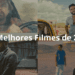 Os 10 melhores Filmes de 2025
